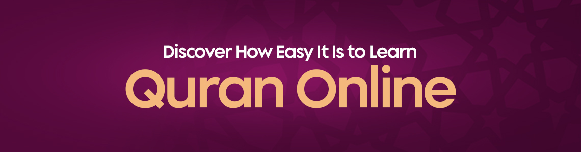 Discover How Easy It is to Learn Quran Online.